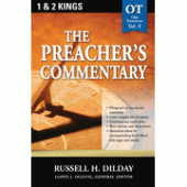 The Preacher's Commentary Vol 9: 1,2 Kings By Russell H. Dilday 